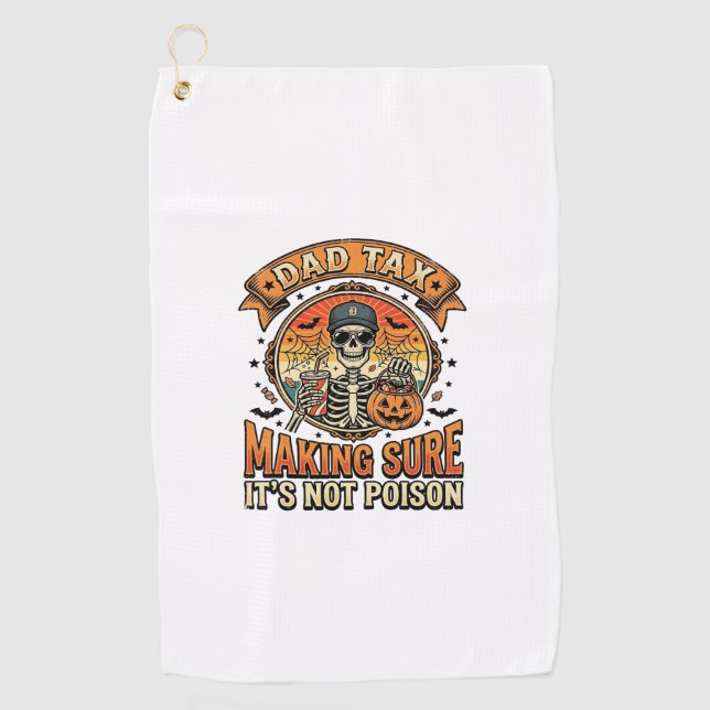 Dad Tax Funny Halloween Skeleton Candy_1 Golf Towel (Front)