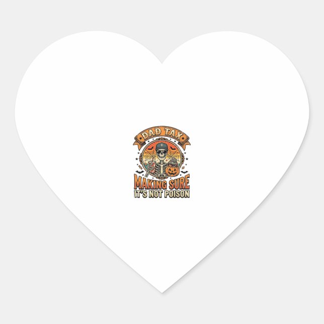 Dad Tax Funny Halloween Skeleton Candy_1 Heart Sticker (Front)