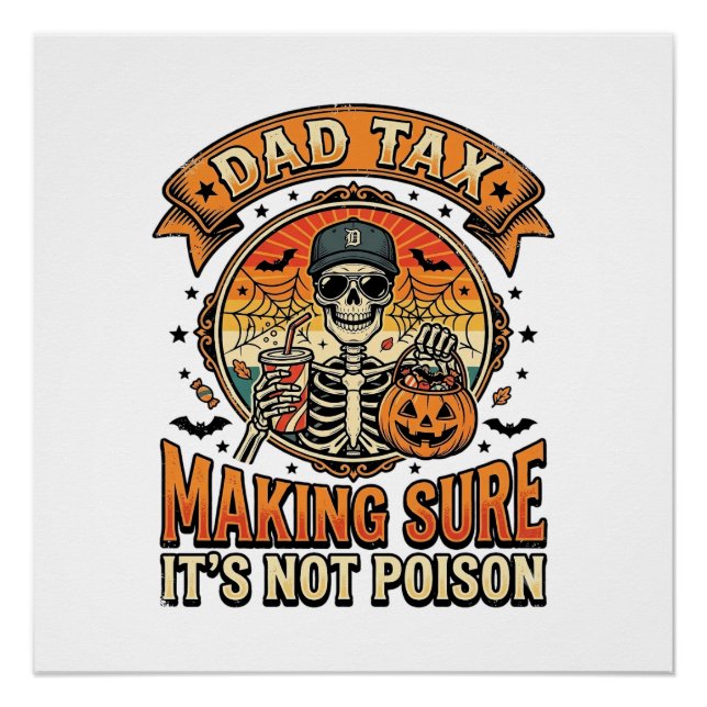 Dad Tax Funny Halloween Skeleton Candy_1 Poster (Front)