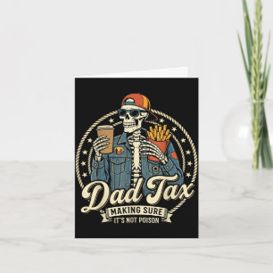 Dad tax funny skeleton dad jokes father's day men card