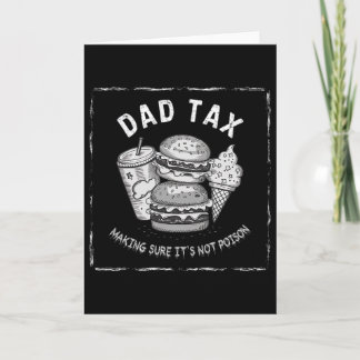 Dad Tax Hilarious Design For Father’s Day  Card