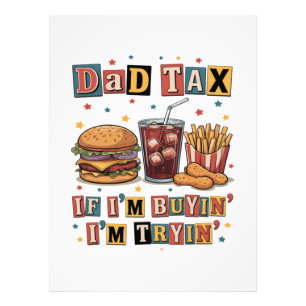 Dad Tax If I’m Buyin’ I’m Tryin’ Photo Print