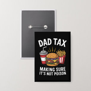 Dad Tax Making Sure It's Not Poison Father's Day