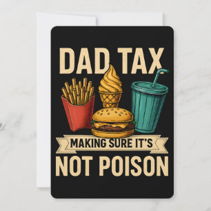 Dad Tax Making Sure It's Not Poison Father's Day Holiday Card