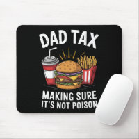 Dad Tax Making Sure It's Not Poison Father's Day