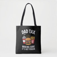 Dad Tax Making Sure It's Not Poison Father's Day