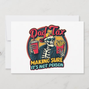 Dad Tax Making Sure It's Not Poison Funny Father's Invitation