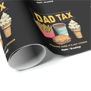 Dad Tax: Making Sure It's Not Poison Funny Wrapping Paper