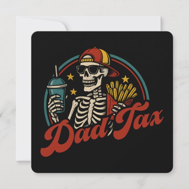 Dad Tax Making Sure It's Not Poison Skeleton Invitation (Front)