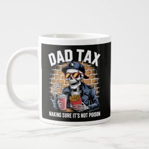Dad Tax Making Sure It's Not Poison Skeleton Large Coffee Mug
