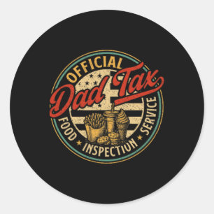 Dad Tax Making Sure It's Not Poison Usa Flag Dad T Classic Round Sticker