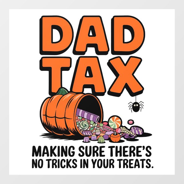 Dad Tax: Making Sure There’s No Tricks in Your Tre (Sheet)