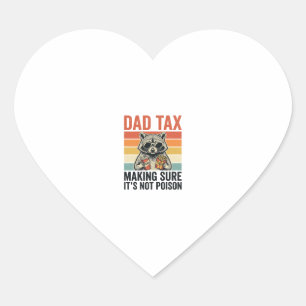 Dad Tax Racoon Vintage Funny Dad Shirt Design_1 Heart Sticker