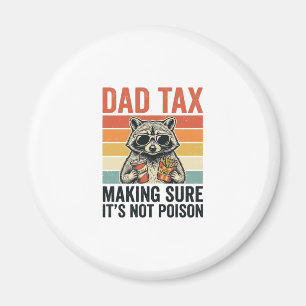 Dad Tax Racoon Vintage Funny Dad Shirt Design_1 Magnet