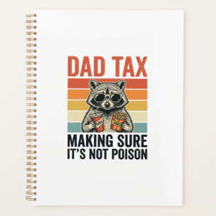 Dad Tax Racoon Vintage Funny Dad Shirt Design_1 Planner