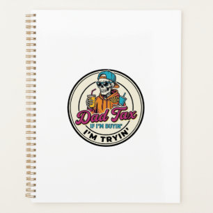Dad Tax Skeleton Fast Food Humour Shirt Design_1 Planner