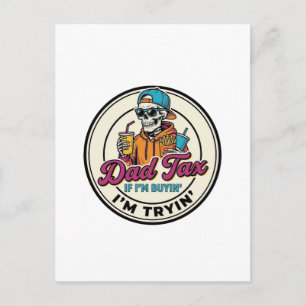 Dad Tax Skeleton Fast Food Humour Shirt Design_1 Postcard