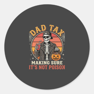 Dad Tax Skeleton Halloween Candy Vector Design_1 Classic Round Sticker
