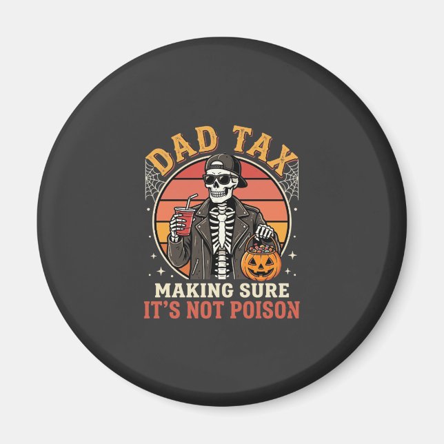 Dad Tax Skeleton Halloween Candy Vector Design_1 Magnet (Front)