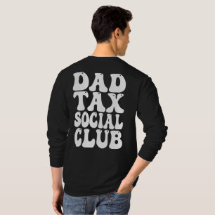 Dad Tax Social Club T-Shirt