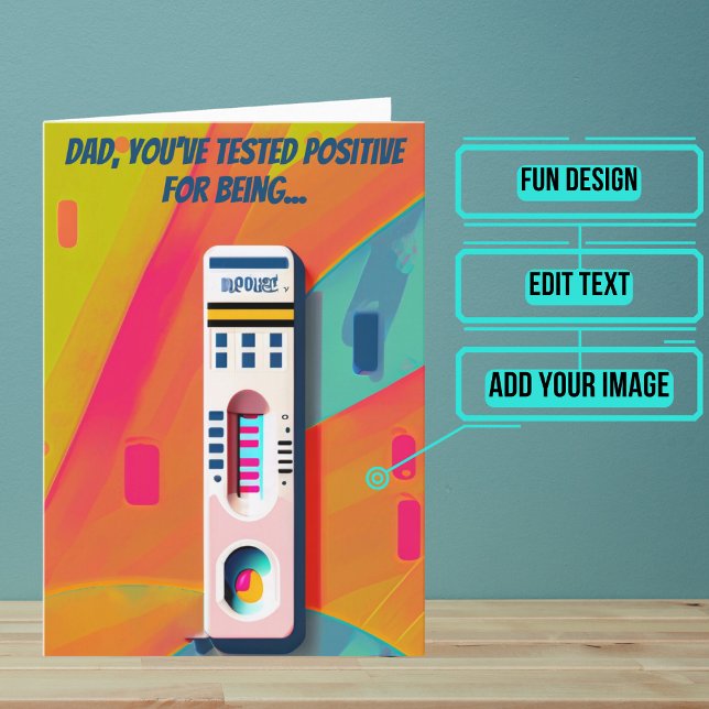 Dad Tested Positive for Being Best Dad Birthday Card (Wish your dad a very happy birthday with this inspired birthday card. 
)