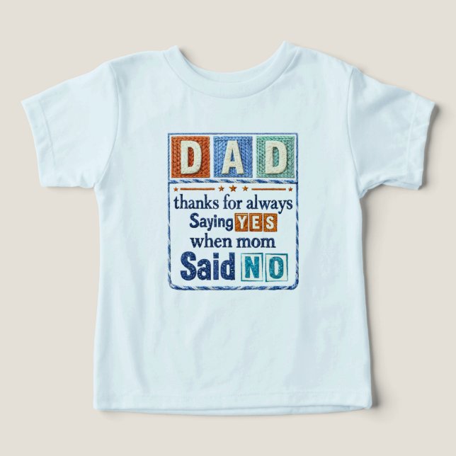 Dad Thanks for Always Saying Yes When Mum Said No (Design Front)