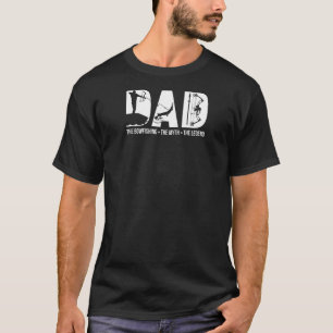 Dad The Bowfishing The Myth The Legend Cool For D T-Shirt