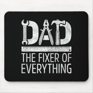 Dad the fixer of everything shirt men handyman mouse pad