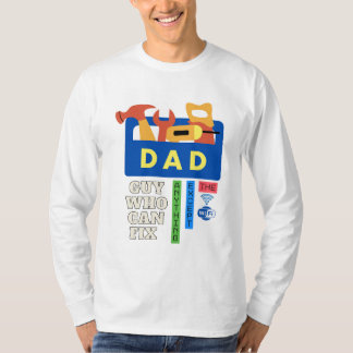 Dad: the fixer T-Shirt