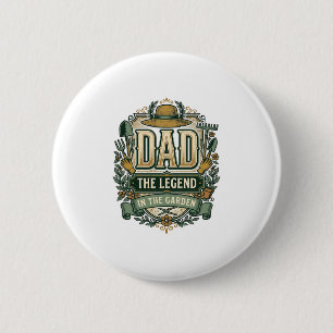 Dad The Legend in the Garden Vintage Gardening Des 6 Cm Round Badge