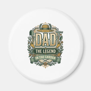 Dad The Legend in the Garden Vintage Gardening Des Magnet