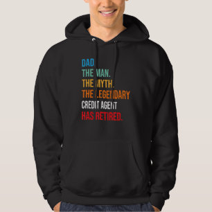 Dad The Legendary Credit Agent Has Retired Hoodie