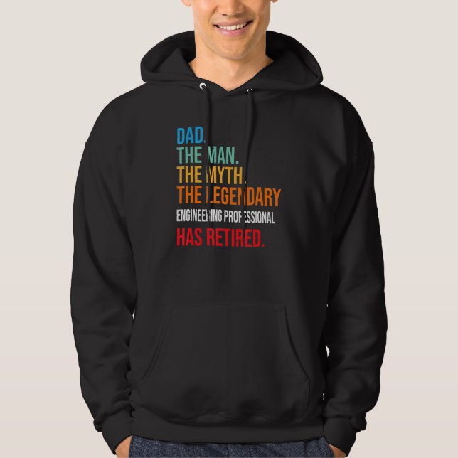 Dad The Legendary Engineering Professional Has Ret Hoodie (Front)