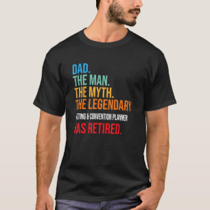Dad The Legendary Meeting & Convention Planner Has T-Shirt