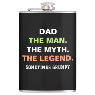 Dad The Man Myth Legend Grumpy Funny Quote Hip Flask