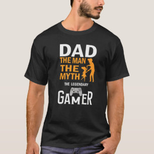 Dad The Man The Legendari Gamer Dad T-Shirt