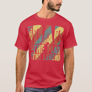 Dad The Man The Machinist The Legend T-Shirt