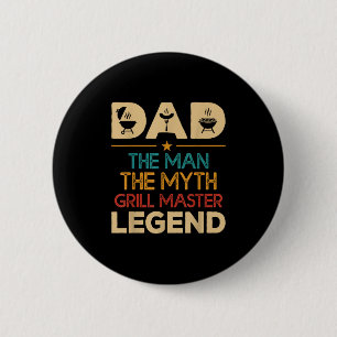 Dad The Man The Myth Grill Master Legend, Funny Bb 6 Cm Round Badge