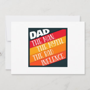 Dad The Man, The Myth, The Bad Influence Holiday Card