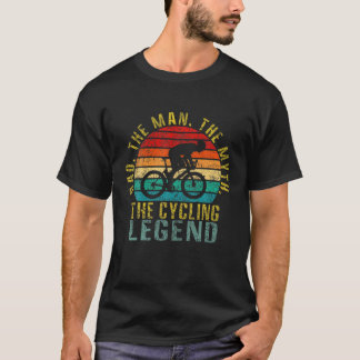 Dad The Man The Myth The Cycling Legend Funny Retr T-Shirt