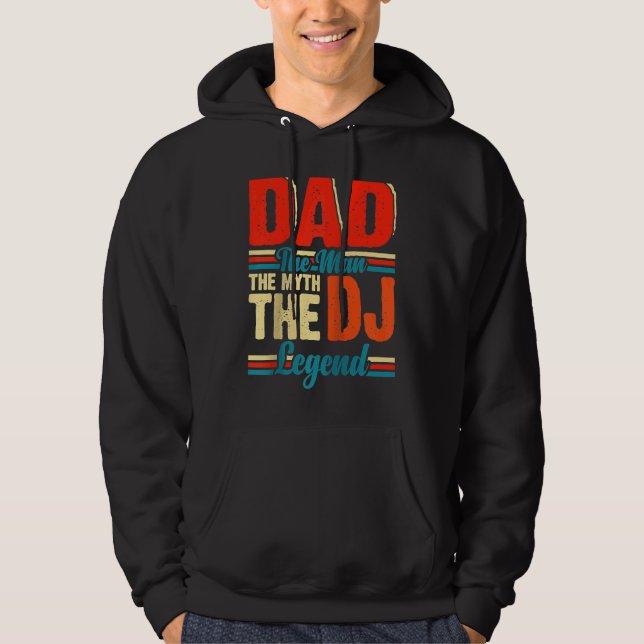 Dad The Man The Myth The DJ Legend Raglan Baseball Hoodie (Front)