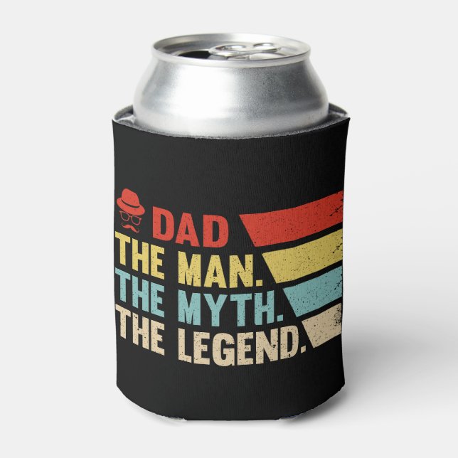 Dad. The Man, The Myth, The Legend. Can Cooler (Can Front)