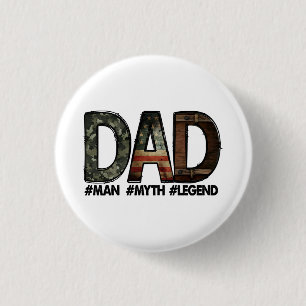 Dad - the man the myth the legend Dad; father; fat 3 Cm Round Badge