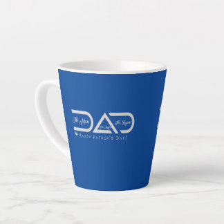 DAD -The Man The Myth The Legend Design      Latte Mug
