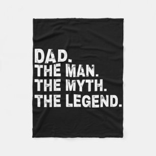 Dad The Man The Myth The Legend Fathers Day Gift Fleece Blanket