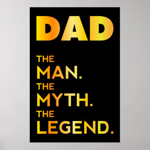 DAD, The Man, The Myth, The Legend, Father's shirt Poster