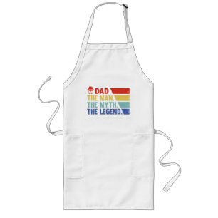 Dad. The Man, The Myth, The Legend. Long Apron