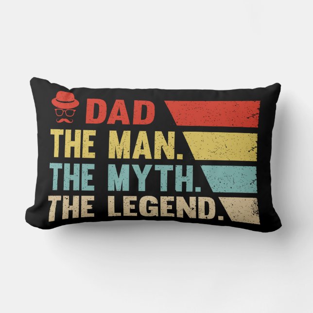 Dad. The Man, The Myth, The Legend. Lumbar Cushion (Front)