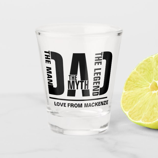 Dad The Man The Myth The Legend Personalised Shot Glass (Front)