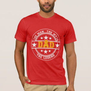 DAD The Man The Myth The Legend T-Shirt